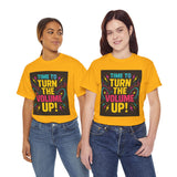 Turn the Volume Up! Graphic Tee