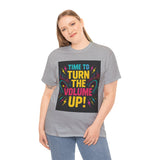 Turn the Volume Up! Graphic Tee