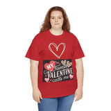 Valentine’s Day Tee — “My Favorite Valentine Calls Me” Heart Graphic Shirt