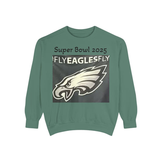 Garment-Dyed Super Bowl 2025 Eagles Fly Sweatshirt