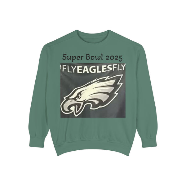 Garment-Dyed Super Bowl 2025 Eagles Fly Sweatshirt