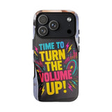 Neon 'Time to Turn the Volume Up!' Phone Case — Protective Music Lover's Case