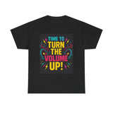 Turn the Volume Up! Graphic Tee