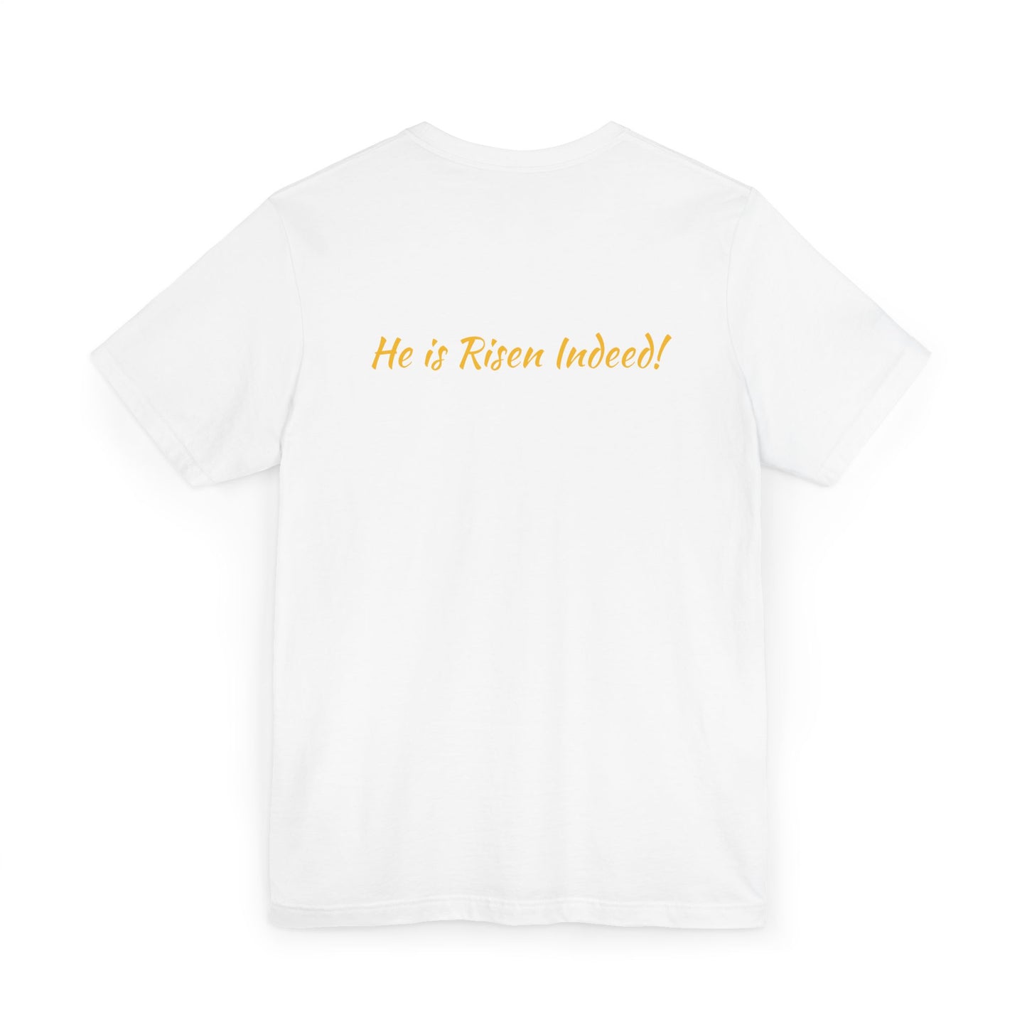 Inspirational Faith T-Shirt: He Is Risen Indeed, Christian Apparel, Easter Gift, Religious Tee, Unisex Graphic Shirt