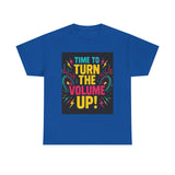 Turn the Volume Up! Graphic Tee