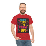 Turn the Volume Up! Graphic Tee