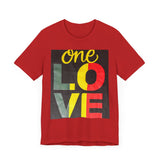 ONE LOVE Unisex Jersey Short Sleeve Tee