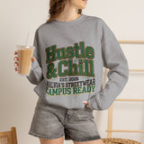 Hustle & Chill Crewneck Sweatshirt — Campus Streetwear Graphic Pullover
