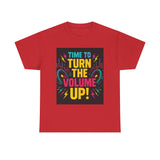 Turn the Volume Up! Graphic Tee